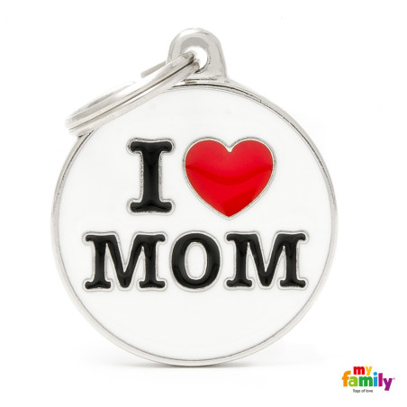 Chapa Identificativa I love mom