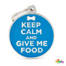 Chapa Identificativa keep calm and give me food